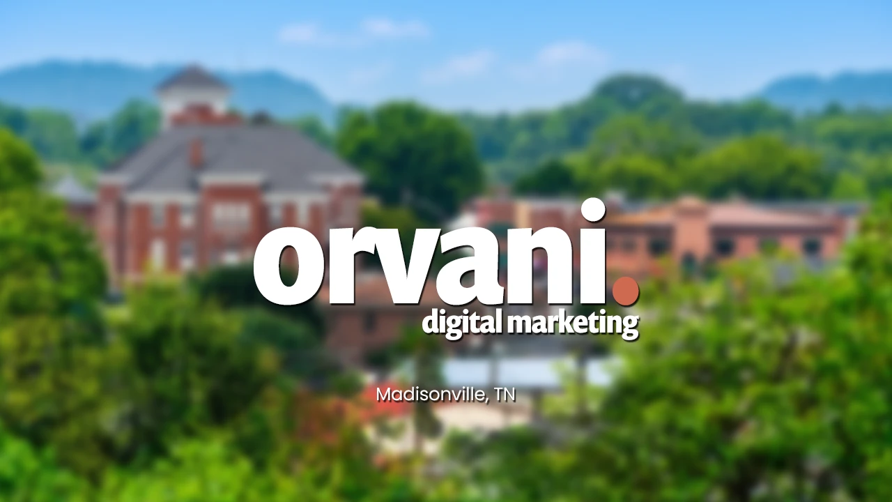 madisonville-tn-web-design-digital-marketing-orvani